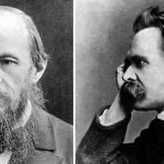 Fyodor Dostoevsky and Friedrich Nietzsche